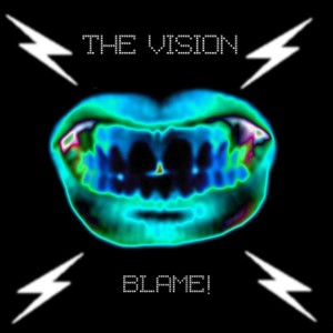ดาวน์โหลดและฟังเพลง BLAME! พร้อมเนื้อเพลงจาก The Vision