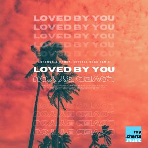 Loved by You (Crystal Rock Remix)