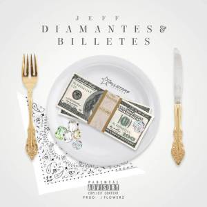 Jeff的專輯Diamantes & Billetes