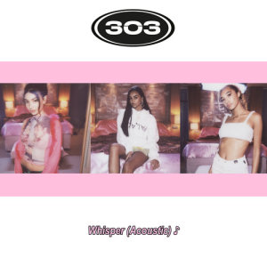 ดาวน์โหลดและฟังเพลง Whisper (Acoustic) พร้อมเนื้อเพลงจาก 303