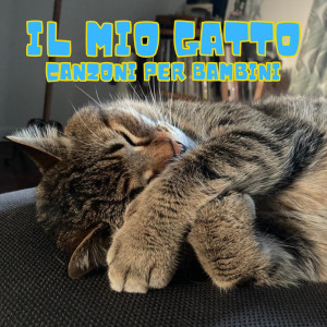 I Gatti Neri Canzoni Per Bambini的專輯Il  mio gatto  Canzoni per bambini