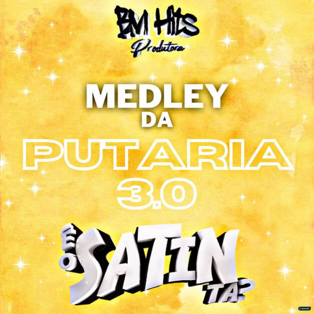 Medley da Putaria 3.0 (Explicit)