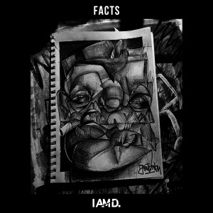ดาวน์โหลดและฟังเพลง Facts (Explicit) พร้อมเนื้อเพลงจาก I Am D