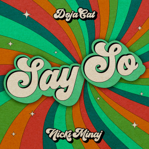 收聽Doja Cat的Say So (Original Version)歌詞歌曲