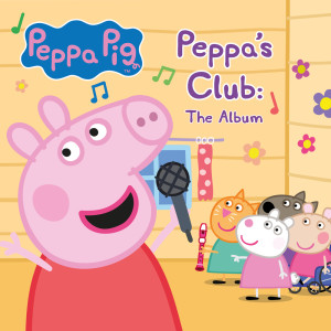 收聽Peppa Pig的Peppa's Club歌詞歌曲