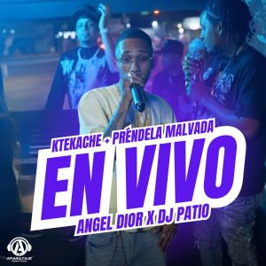 ดาวน์โหลดและฟังเพลง Ktekache + Préndela Malvada (En Vivo) พร้อมเนื้อเพลงจาก Angel Dior