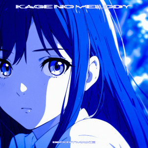 Album Kage No Melody from BRXDYMANE