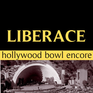 Album Hollywood Bowl Encore from Liberace