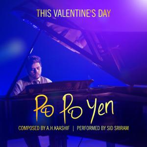 Listen to Po Po Yen song with lyrics from Sid Sriram