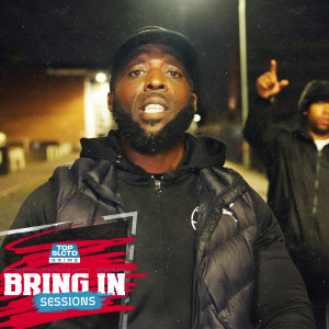收聽Top SLCTD grime的Bring in Sessions (Explicit)歌詞歌曲