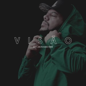 Mc Jefinho Bh的專輯Visão