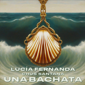 Lucía Fernanda的專輯Una Bachata