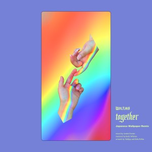 ดาวน์โหลดและฟังเพลง Together (Japanese Wallpaper Remix) พร้อมเนื้อเพลงจาก Wolfjay