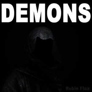 收聽Robin Flux的Demons歌詞歌曲