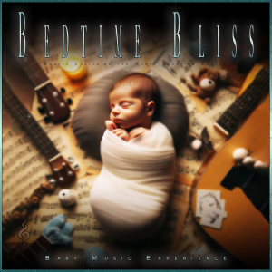 Bedtime Bliss: Gentle Lullabies for Happy Sleeping Babies dari Baby Music Experience