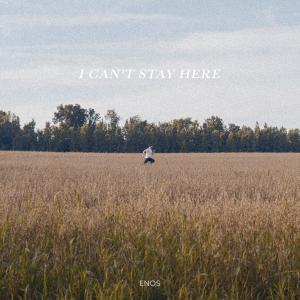 Enos的專輯I Can't Stay Here