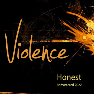 Album Honest (Remastered 2022) from Violence