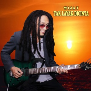 ดาวน์โหลดและฟังเพลง Tak Layak Dicinta พร้อมเนื้อเพลงจาก Wijay