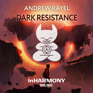 收聽Andrew Rayel的Dark Resistance (Extended Mix)歌詞歌曲