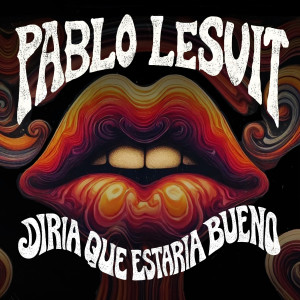 Album Diría Que Estaría Bueno from 