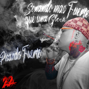 收聽Fernandoa22的Pisando Fuerte - Sonando Mas Fuerte Que una Glock歌詞歌曲
