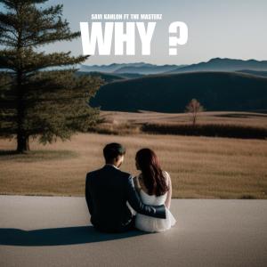 收聽Savi kahlon的WHY ? (Explicit)歌詞歌曲