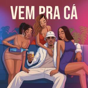 Listen to VEM PRA CA (Explicit) song with lyrics from MC Neguinho do ITR