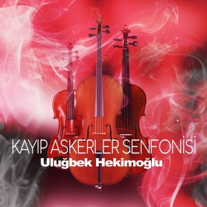 收聽Uluğbek Hekimoğlu的Kayıp Askerler Senfonisi歌詞歌曲