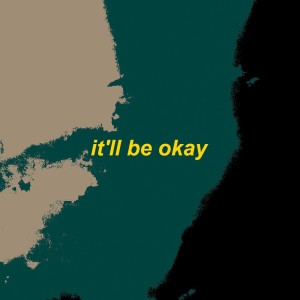 Listen to it'll be okay song with lyrics from omgkirby