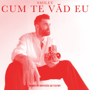 Listen to Cum te văd eu (Dayveed, get lucky remix) song with lyrics from Smiley
