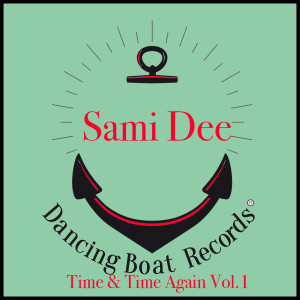 Time & Time Again, Vol. 1 dari Sami Dee