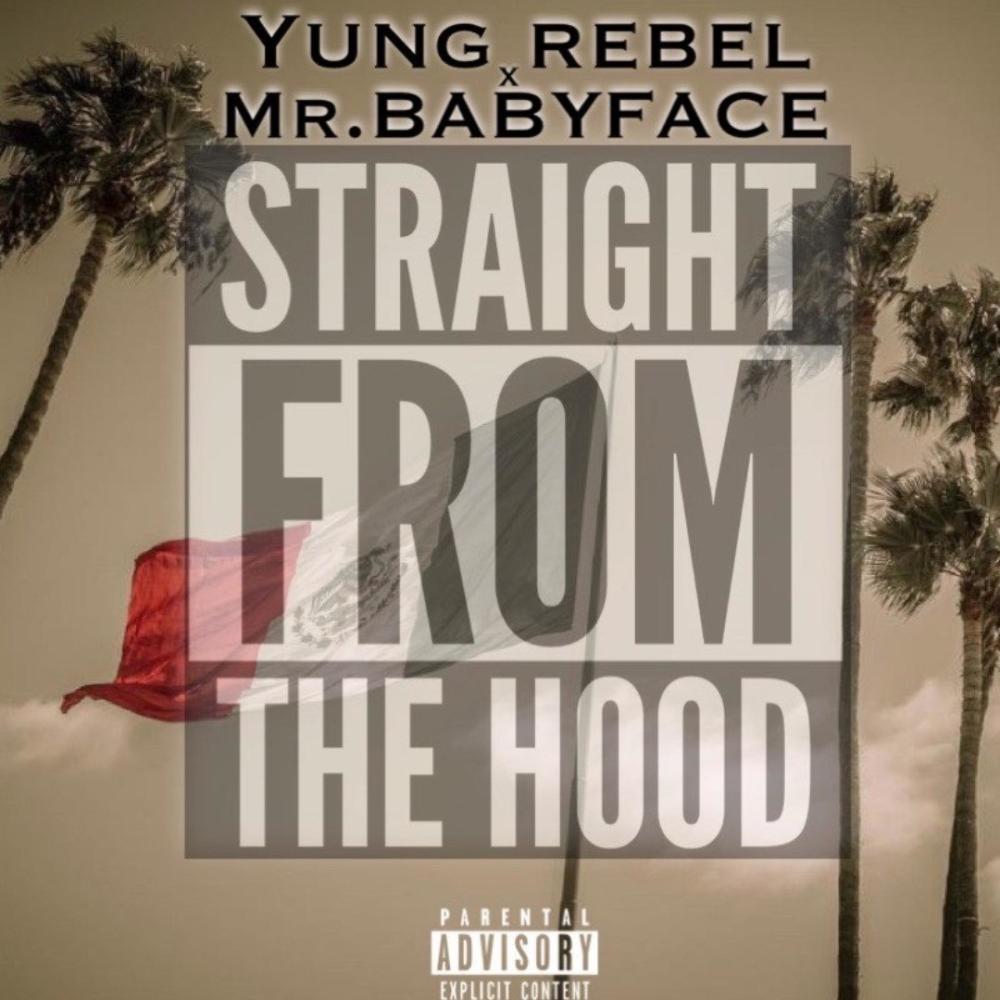 Straight From The Hood (feat. Mr. BabyFace|Explicit)