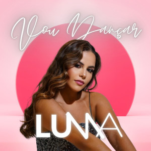 Listen to Vou Dançar song with lyrics from Luma