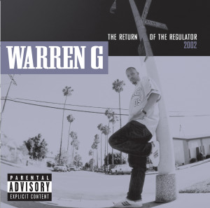 Warren G的專輯Return Of The Regulator