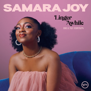 Samara Joy的專輯Linger Awhile (Deluxe Edition)