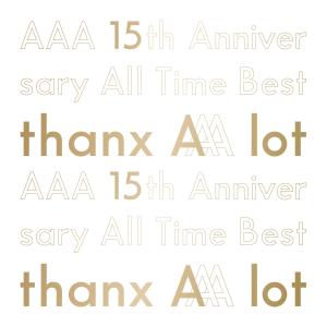 Album AAA 15th Anniversary All Time Best -thanx AAA lot- oleh AAA