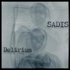 收聽Sadis的Delirium歌詞歌曲