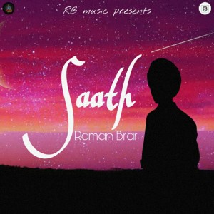 ดาวน์โหลดและฟังเพลง Saath พร้อมเนื้อเพลงจาก Raman Brar