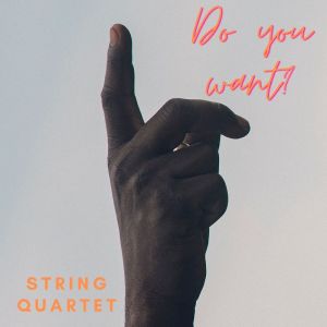 Album Do You Want? - String Quartet from Amadeus String Quartet