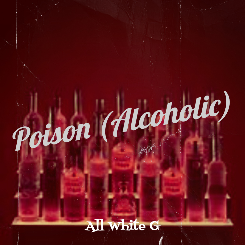 Poison (Alcoholic) (Explicit)