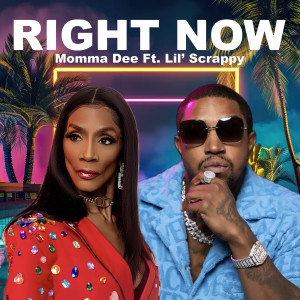 Listen to Right Now song with lyrics from Momma Dee