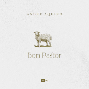 Album Bom Pastor from André Aquino