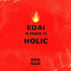 收聽Edai的Holic (Explicit)歌詞歌曲