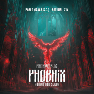 Dengarkan lagu Phonkadelic Phoenix (Radoro Daro Slavo) nyanyian Pablo (K.W.S.S.C.) dengan lirik