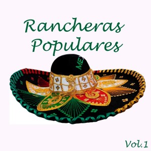 Album Rancheras Populares, Vol, 1 oleh Varios Artistas