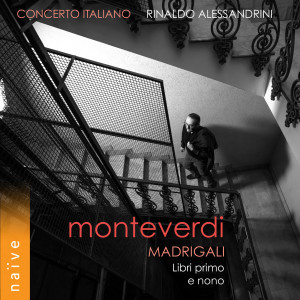 Album Monteverdi: Madrigali, Libri primo e nono oleh 里纳多 阿列山德里尼
