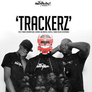 Dengarkan lagu Trackerz (Explicit) nyanyian The HeavyTrackerz dengan lirik