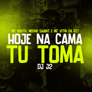 Listen to Hoje na Cama tu Toma (Explicit) song with lyrics from MC Bouth