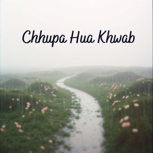 Album Chhupa Hua Khwab from Priya Verma