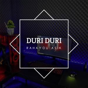 Dengarkan lagu Duri Duri nyanyian Rahayou Asik dengan lirik